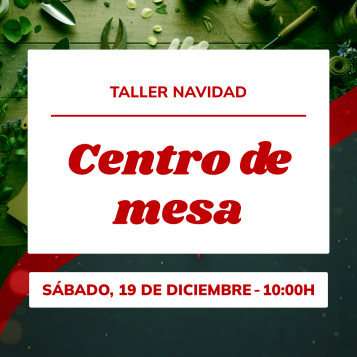 Taller centro de mesa navideño | Crea tu decoración floral para las fiestas